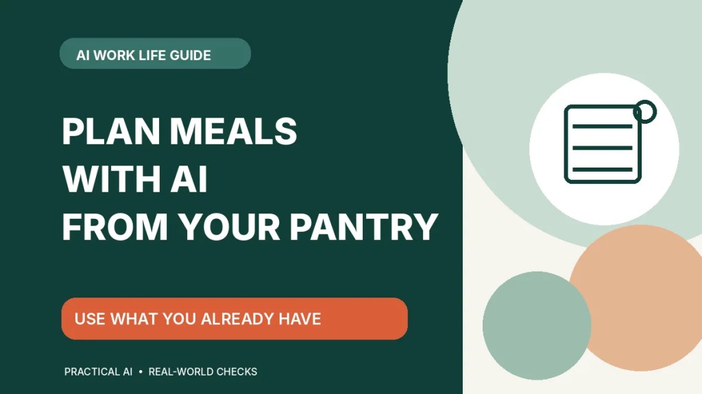 AI pantry meal planning: turn kitchen ingredients into dinner ideas and a grocery list.