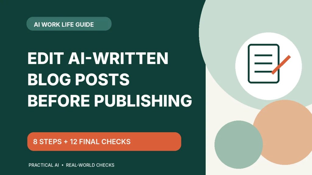 Illustrated headline: Edit AI-written blog posts before publishing. Eight steps and 12 final checks.